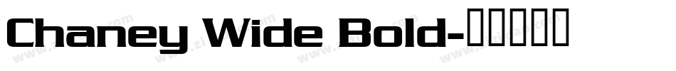Chaney Wide Bold字体转换
